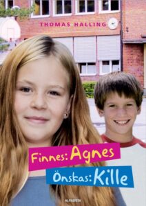 Finnes: Agnes Önskas: kille