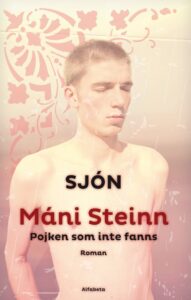 Máni Steinn: Pojken som inte fanns