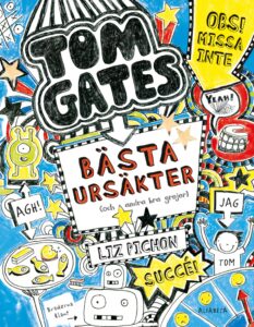 Tom Gates bästa ursäkter (och andra bra grejer)