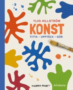 Konst: titta, upptäck, gör