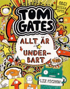 Tom Gates: Allt är underbart