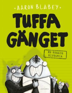 Tuffa gänget: En ruggig historia