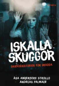 Iskalla skuggor: Skräckhistorier för orädda