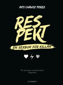 Respekt: En sexbok för killar