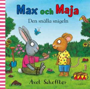 Max och Maja : Den snälla snigeln