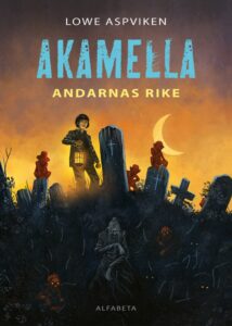 Akamella: Andarnas rike