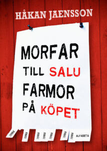 Morfar till salu, farmor på köpet