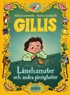 Gillis lånehamster och andra pirrigheter