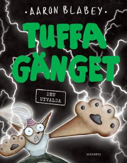 Tuffa gänget: Den utvalda