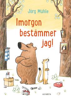 Imorgon bestämmer jag